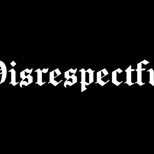 (Rich Mentality) Disrespectful