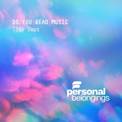 PB130 Tidy Daps - Do You Read Music [Out 4th April on Beatport]