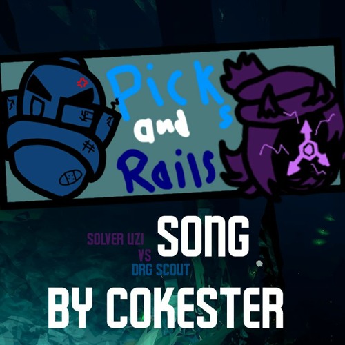 "Picks And Rails" Solver Uzi VS DRG Scout Fanmade Song