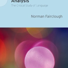 [PDF⚡READ❤ONLINE]  Critical Discourse Analysis: The Critical Study of Language