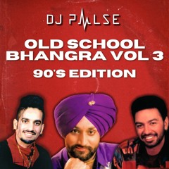 DJ Pulse - Old School Bhangra Podcast - Volume 3 [90's Edition]