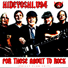 FOR THOSE ABOUT TO ROCK (PHILLY CLUB EDIT)