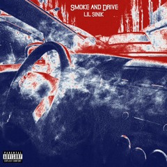 Smoke and Drive