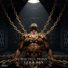 Beautiful Prison - GoolZan