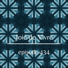Joie de Vivre - Episode 434