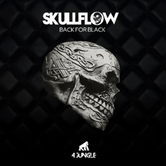 4JUNGLE105: Skullflow - Black For Black