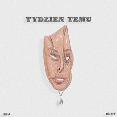 SEJ - TYDZIEN TEMU (prod.my baby dead)