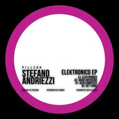 PILLZ06 STEFANO ANDRIEZZI - ELEKTRONICO EP