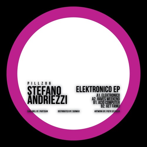 PILLZ06 STEFANO ANDRIEZZI - ELEKTRONICO EP