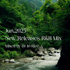 Jun.2025 New Releases R&B Mix