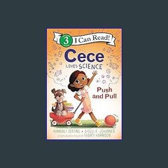 (DOWNLOAD PDF)$$ ❤ Cece Loves Science: Push and Pull (I Can Read Level 3) download ebook PDF EPUB