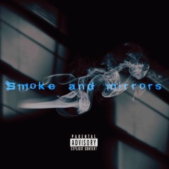 Smoke And Mirrors