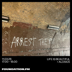life is beautiful - 11.03.2026 - foundation.fm