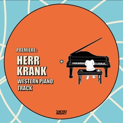 PREMIERE: Herr Krank - Western Piano track