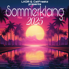 Sommerklang 2025 (mixed by LKDR & CatFreakz)