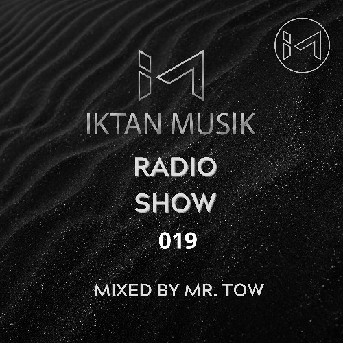 IM RADIO SHOW 019 Mixed by Mr. Tow