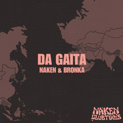 DA GAITA (NAKEN & BRONKA)