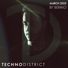 Techno District Mix March 2025 By Bermio | Free Download