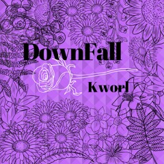 Downfall - Kworl