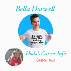 Bella Doswell CCDP, RCDP - #somuchmorethantalkingaboutjobs S 4 Ep 14 HCI 2024
