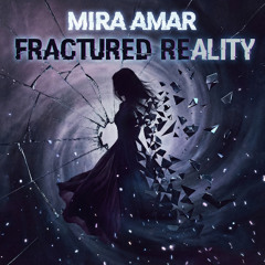 Fractured Reality