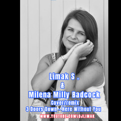 Milena Badcock -Here Without You( Z.rep.3 Doors Down)(Limak S. Prod)