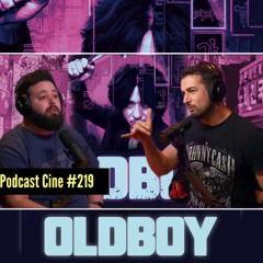 Oldboy | Venganza con martillo y pulpo crudo #Podcat #Cine #219