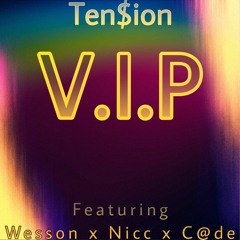 V.I.P (feat. WE$$ON x Cigrit)