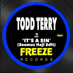 Todd Terry - It's A Sin (Seamus Haji Edit) [Freeze Records]