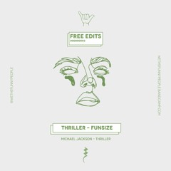 Thriller - Funsize [Free Download]