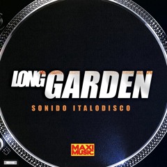 Long Garden - Sonido Italodisco