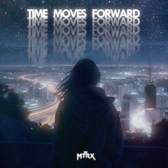 Time Moves Forward