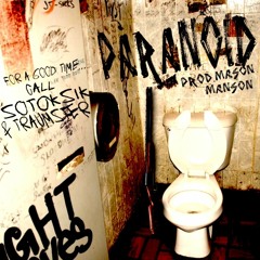 Paranoid Ft. The Traumster (Prod. Mason Manson) [[COVERART BY YUNG FLEXX]]