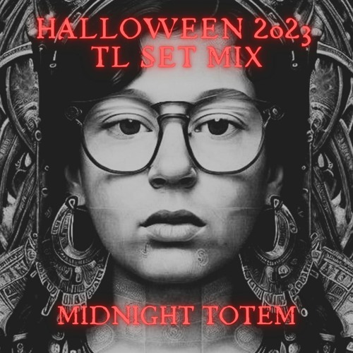 Tracklistings Mixtape #636 (2023.10.31) : Midnight Totem - Halloween 2023