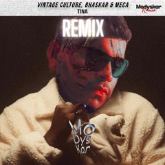 Vintage Culture, Bhaskar & Meca - Tina (Modyskar Remix) EXTENDED