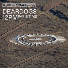 LYL RADIO - 02.05.2023 - DEARDOGS