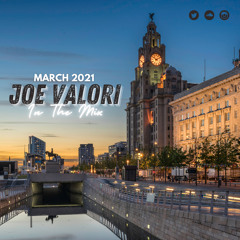Joe Valori - March 2021 - In The Mix