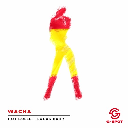 [GSPT038] HOT BULLET, LUCAS BAHR - WACHA