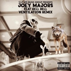 Joey Majors feat. Hell Rell "Ventilation" (Remix)