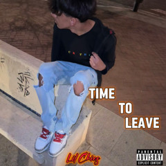 Lil Chics - Time To Leave (audio)