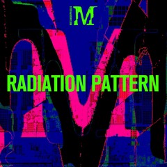Metamorphosis podcast #011 - Radiation Pattern