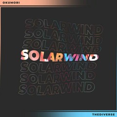 Okumori - Solar Wind [Diverge Music Group Release]
