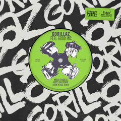 Gorillaz - Feel Good Inc. (Mista Trick & Fizzy Gillespie Drum & Bass Remix)
