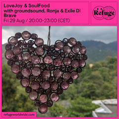 LoveJoy & SoulFood - groundsound, Ronja & Exile Di Brave - 29 Aug 2025