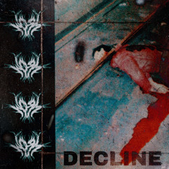Decline (Prod. Yung Bundy)