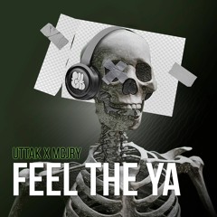 UTTAK X MCJry - Feel The Ya (Radio Edit)
