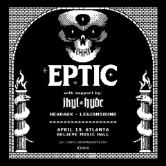 HEADAUX @ Believe Music Hall (Eptic Opening Support 4/19) FULL SET
