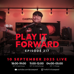 Play It Forward Ep. 217 [Trance & Progressive] by Casepeat - 09/10/25 LIVE