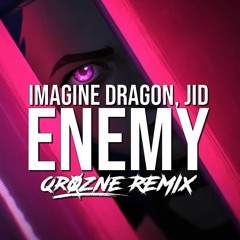 Imagine Dragons - ENEMY (QroZne Remix) [FREE DOWNLOAD]