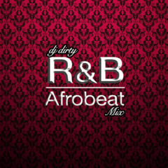 R&B/Afrobeat Mix